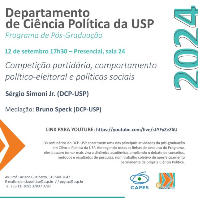 Convidamos a todas e todos para o seminário com Sérgio Simoni Jr., sob o título "Competição partidária, comportamento político-eleitoral e políticas sociais", no dia 12 de setembro de 2024, às 17h30. (*)
O seminário será realizado na sala 24, mas com transmissão pelo Youtube:
https://youtube.com/live/sLYFyZeZliU 

Como subsídio para o seminário, recomenda-se a leitura deste artigo do conferencista.

A mediação ficará a cargo de Bruno Speck (DCP-USP).
Esperamos por vocês!

Sobre o conferencista
Doutor e mestre em Ciência Política pela USP e graduado em Ciências Sociais pela mesma instituição. Atualmente é Professor do Departamento e do Programa de Pós-Graduação em Ciência Política da USP. Professor colaborador do Programa de Pós-Graduação em Ciência Política e do Programa de Pós-Graduação em Políticas Públicas da UFRGS. Secretário-executivo da Diretoria Regional Sul da Associação Brasileira de Ciência Política (ABCP). Realizou pós-doutorado no Centro de Estudos e Opinião Pública (CESOP/UNICAMP,) no âmbito do INCT "Instituto da Democracia e da democratização da Comunicação". É pesquisador do Centro de Estudos da Metrópole (CEM); do CESOP; do INCT "Qualidade de Governo e Políticas para o Desenvolvimento Sustentável (QUALIGOV)"; do Núcleo de Pesquisa e Documentação da Política (NUPERGS/UFRGS); do Instituto de Estudos Avançados da USP (IEA-USP); do Núcleo de Estudos Comparados Internacionais (NECI/USP). Seus temas de pesquisa incluem competição eleitoral, políticas de transferência de renda, políticas sociais, comportamento eleitoral, sistema partidário, instituições políticas.