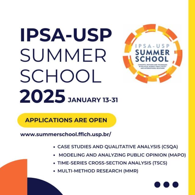 he 15th IPSA-USP Summer School in Concepts, Methods and Techniques in Political Science, Public Policy and International Relations will be held in person at the University of São Paulo, Brazil, from 13-31 January 2025.
Application deadline: 8 November 2024 ⏳
https://summerschool.fflch.usp.br/
@uspsummerschool
#summerschool #methods #brazil #IPSA